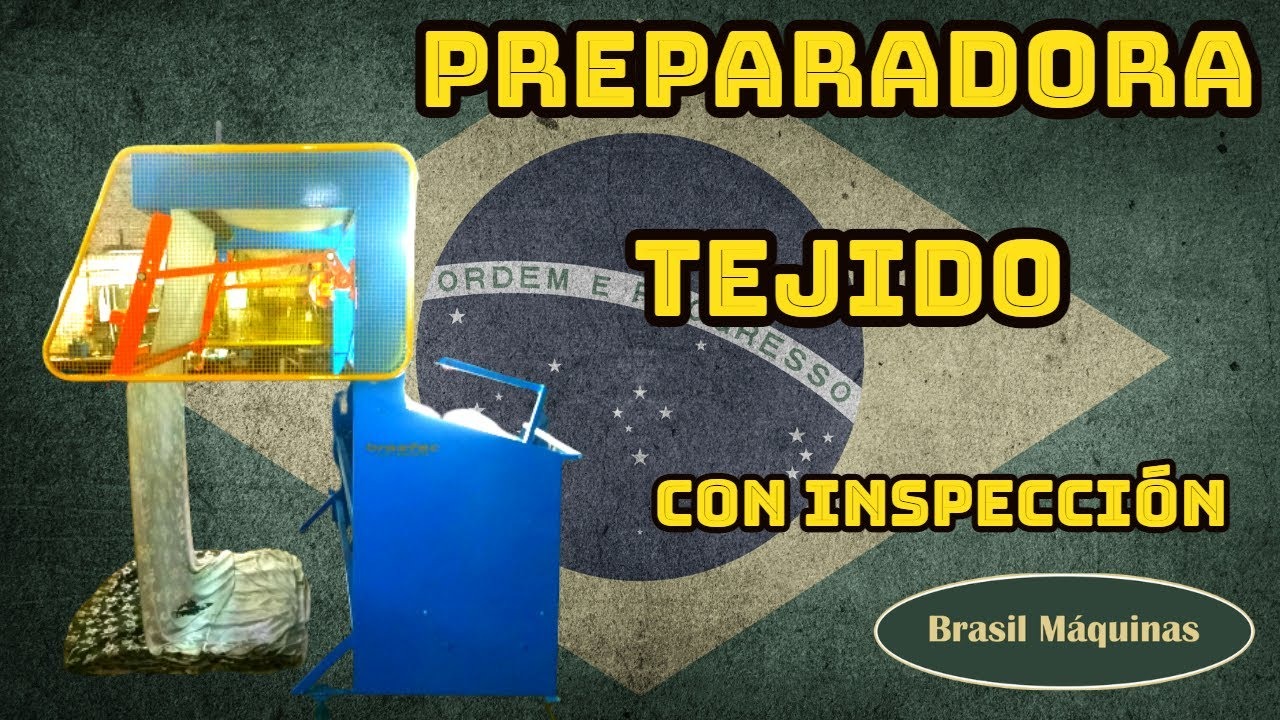 Preparadora de Tecido com Inspeção